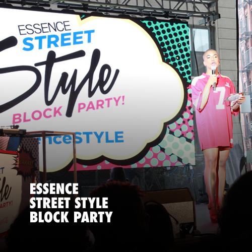 ESSENCE STREET STYLE BLOCK PARTY